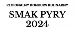 obrazek esggyonalny konkurs kulinarny „Smak Pyry 2024” wiecej