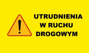 obrazek Utrudnienia w ruchu drogowym wiecej