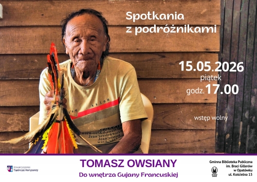 Zdjęcie do aktualności: Spotkanie podróżniczo-reporterskie z Tomaszem Owsianym  wiecej